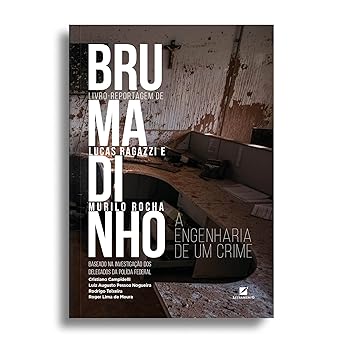 Brumadinho a Engenharia de um Crime Lucas Ragazzi